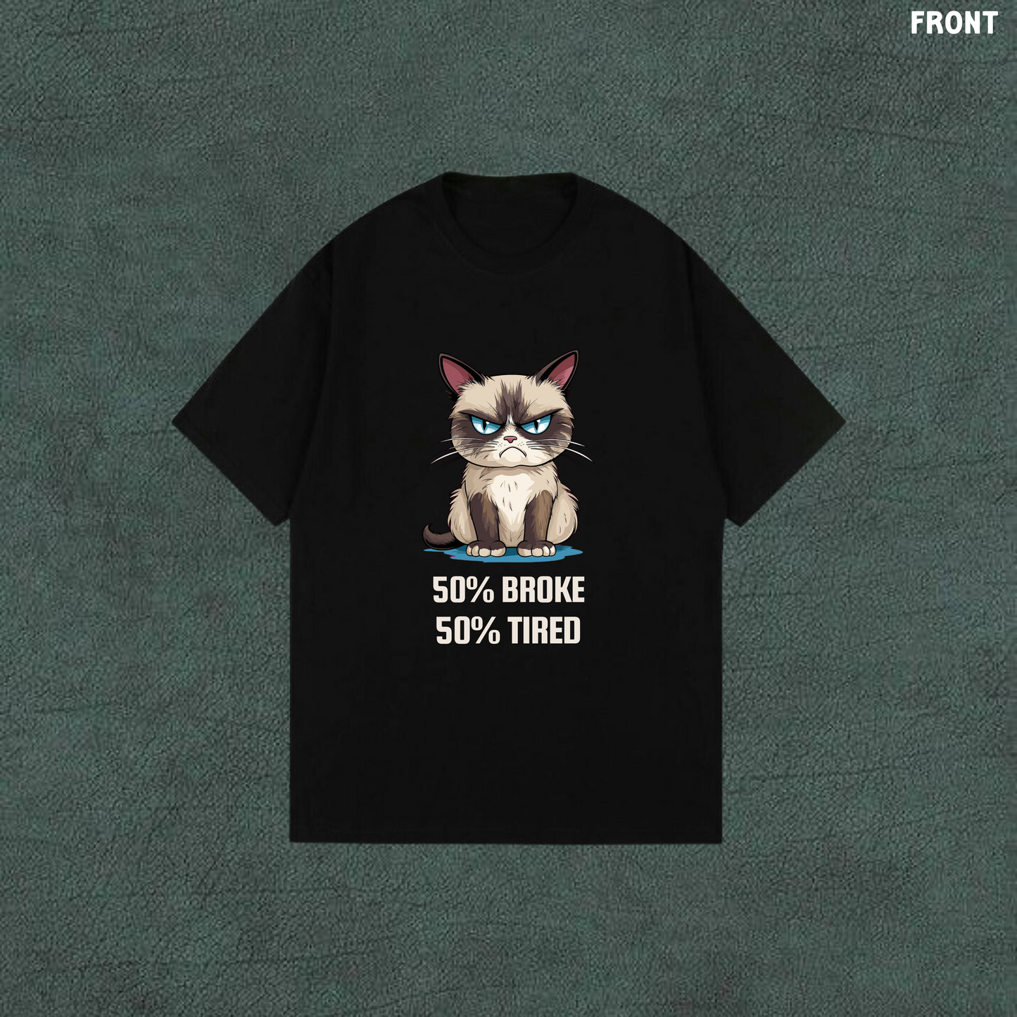 50% Broke & 50% Tired | Black Oversized Tshirt