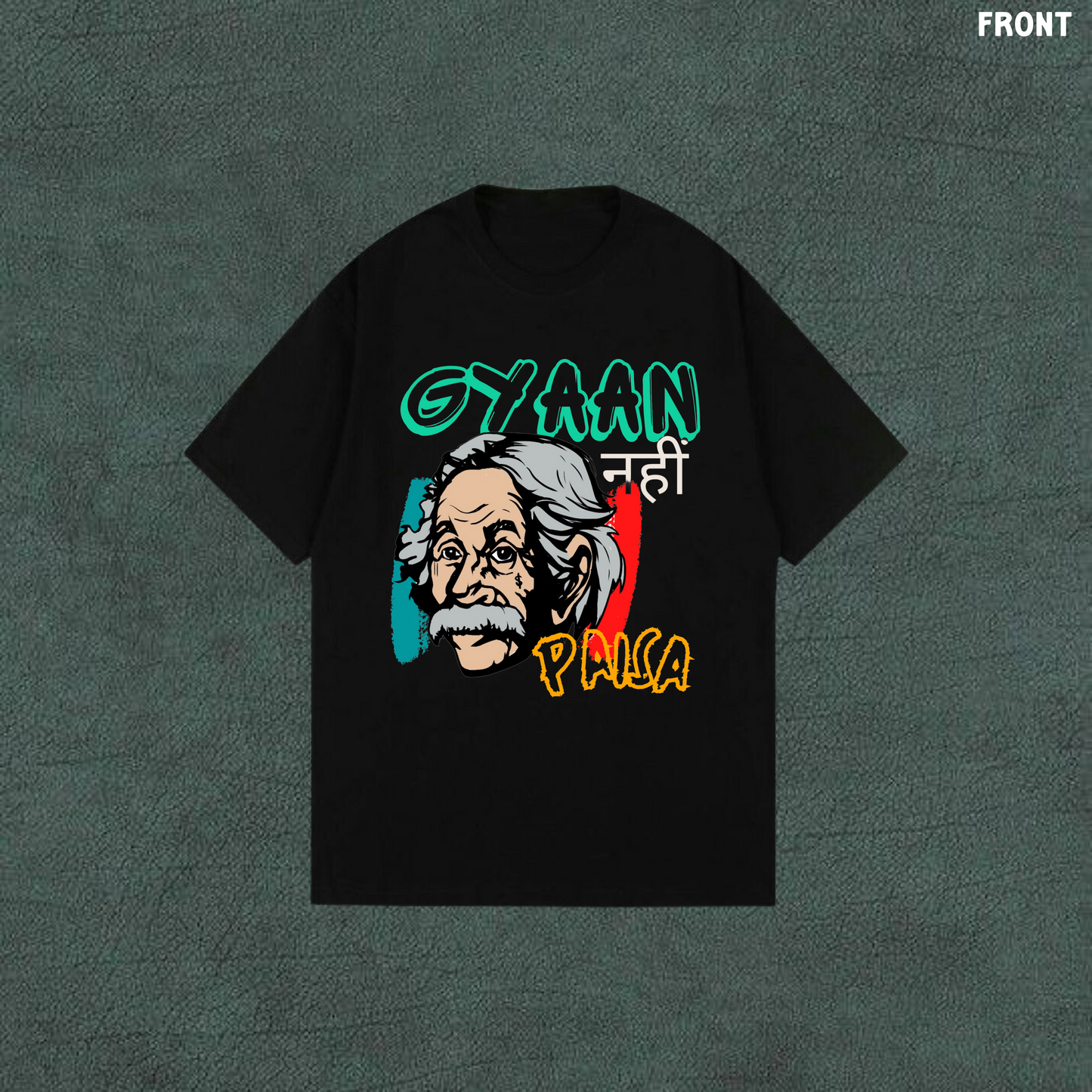 Gyaan Nehi Paisa Chahiye | Black Oversized Tshirt