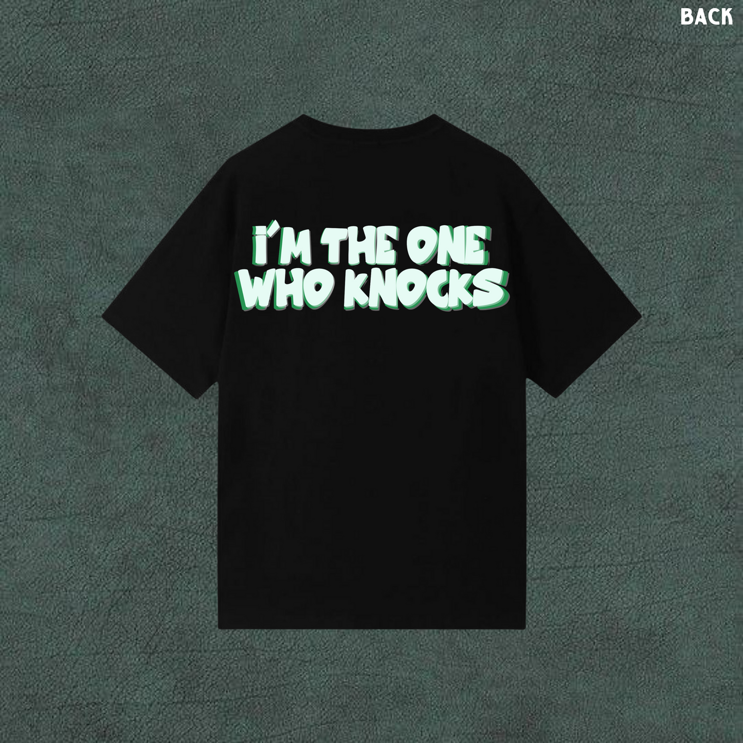 I'm The One Who Knocks | Black Oversized Tshirt