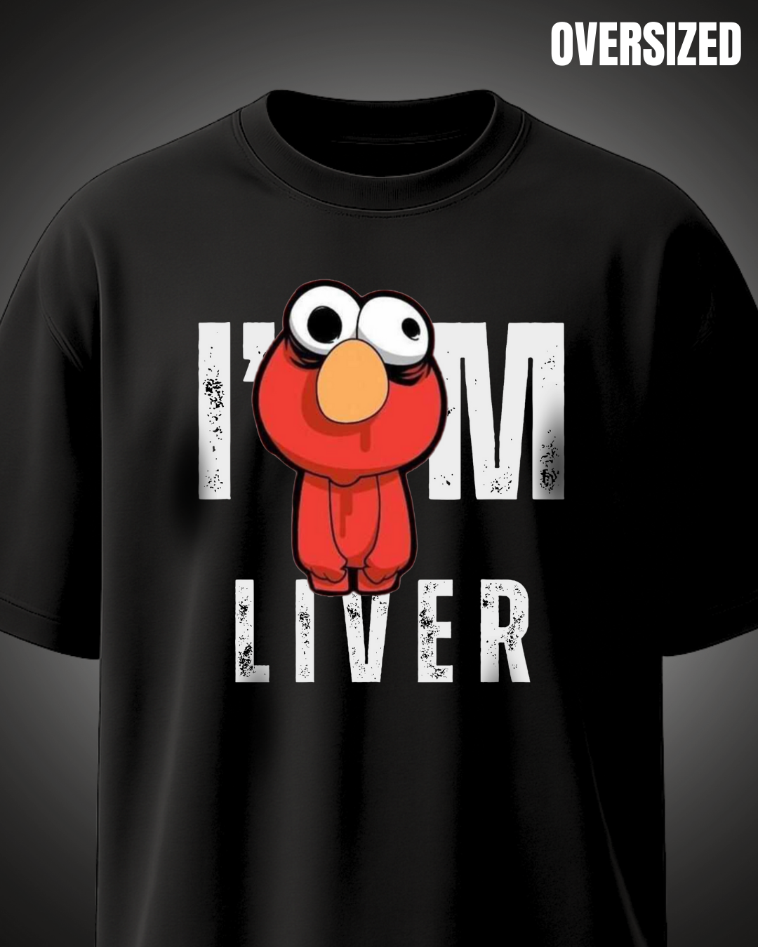 I_m_Liver_-_Black_Oversized_Tshirt_Huteeyaa