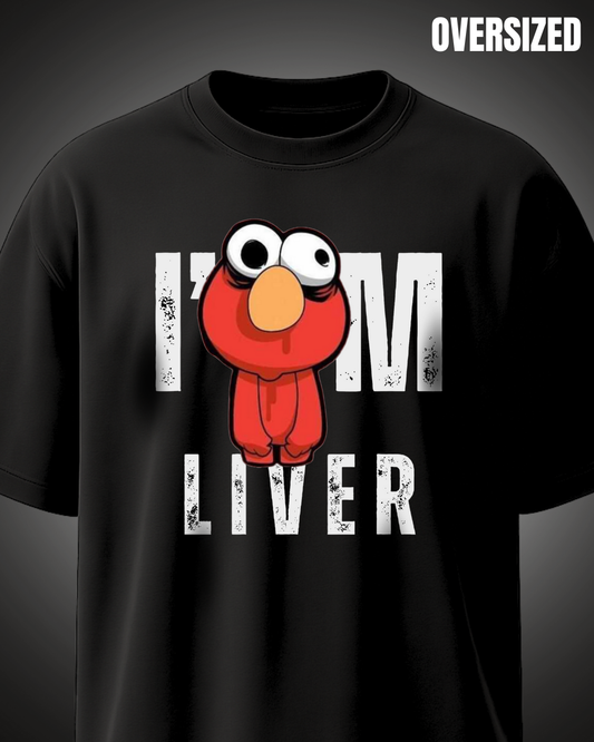 I_m_Liver_-_Black_Oversized_Tshirt_Huteeyaa