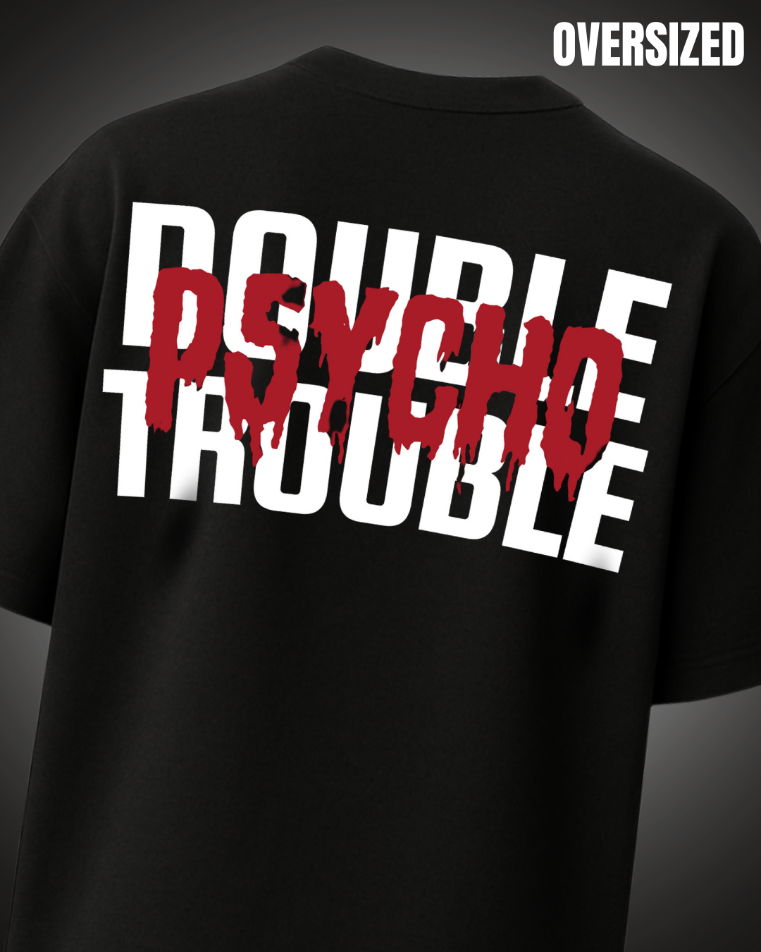 Psycho_Double_Trouble_-_Black_Oversized_Tshirt_Huteeyaa_